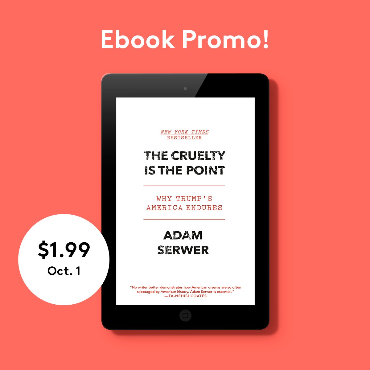 TODAY ONLY: The ebook editions of @adamserwer's THE CRUELTY IS THE POINT and @tfishermd's THE EMERGENCY are on sale for just $1.99! This discount is available wherever you get your ebooks.