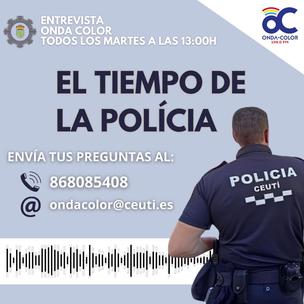 Onda Color (@ondacolor) on Twitter photo 👮🏼 El tiempo de la policía.
🚔 Conoceremos mejor su trabajo: información sobre seguridad vial, cumplimiento de ordenanzas, controles, inspecciones, ...
Envía tus preguntas o sugerencias a 👇🏼:
☎️ 868 085 408
📧 ondacolor@ceuti.es
🗓️ Martes
⏰ 13.00h
🎙️ Onda Color, 108.0 FM 👮🏼 El tiempo de la policía.
🚔 Conoceremos mejor su trabajo: información sobre seguridad vial, cumplimiento de ordenanzas, controles, inspecciones, ...
Envía tus preguntas o sugerencias a 👇🏼:
☎️ 868 085 408
📧 ondacolor@ceuti.es
🗓️ Martes
⏰ 13.00h
🎙️ Onda Color, 108.0 FM