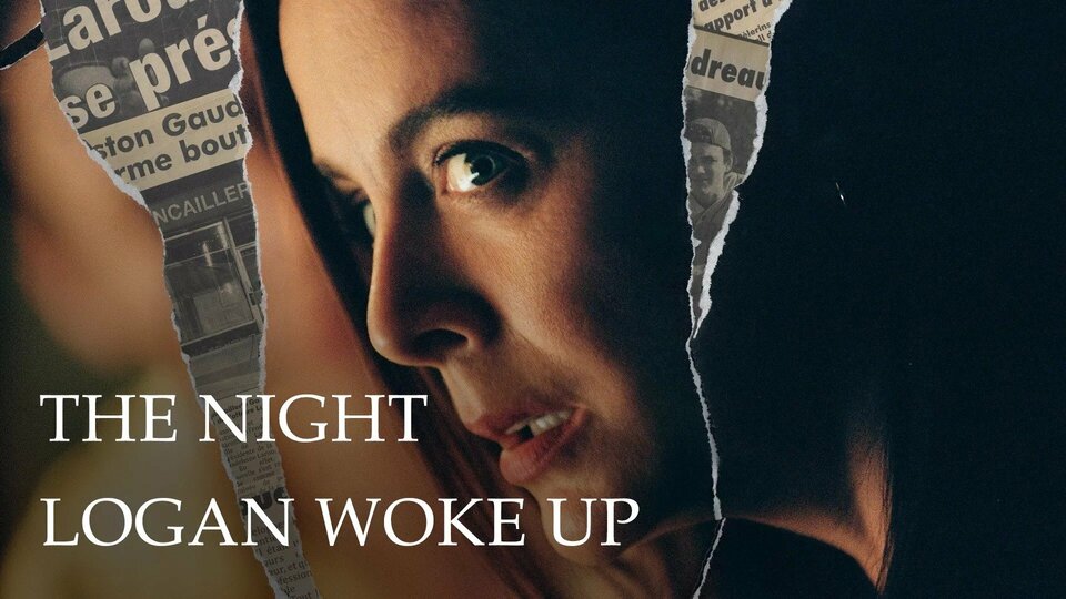 TVTango's tweet photo. 🌟Stream Now @netflix U.S. Series Premiere THE NIGHT LOGAN WOKE UP #TheNightLoganWokeUp Starring #JulieLeBreton #PatrickHivon #EricBruneau #XavierDolan #MagalieLepineBlondeau #AnneDorval About https://t.co/fiHJf8ZWxA https://t.co/Ju1RxhviRG
