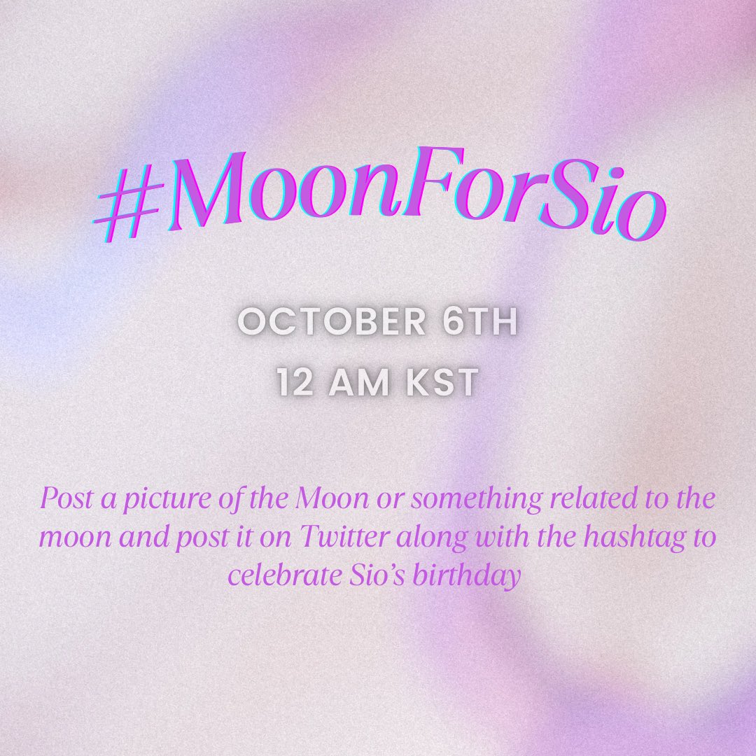 ablumearchived's tweet photo. 🐯 Get ready for Sio’s birthday! 

On October 6th, post a pretty picture of the Moon or anything related to it along with the hashtag to celebrate Sio’s birthday!

#️⃣MoonForSio 

#FIFTYFIFTY #피프티피프티 https://t.co/dO1ifHN77g
