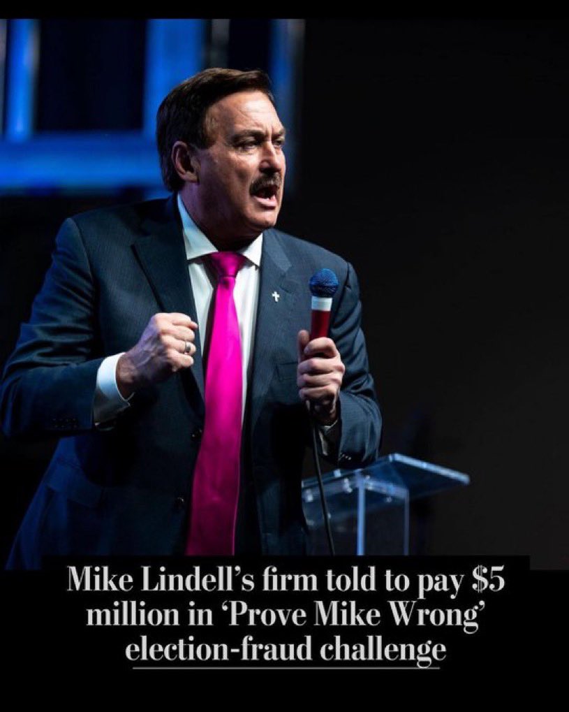<a href="/TonyHussein4/">Tony - Resistance</a> Mike Lindell was ordered to pay $5 million to man who debunked his data used to to push the "Big Lie" in his "Prove Mike Wrong" election fraud challenge. Rupert Murdoch's Fox News was ordered to pay Dominion Voting Systems $787.5 million for lying about the 2020 presidential