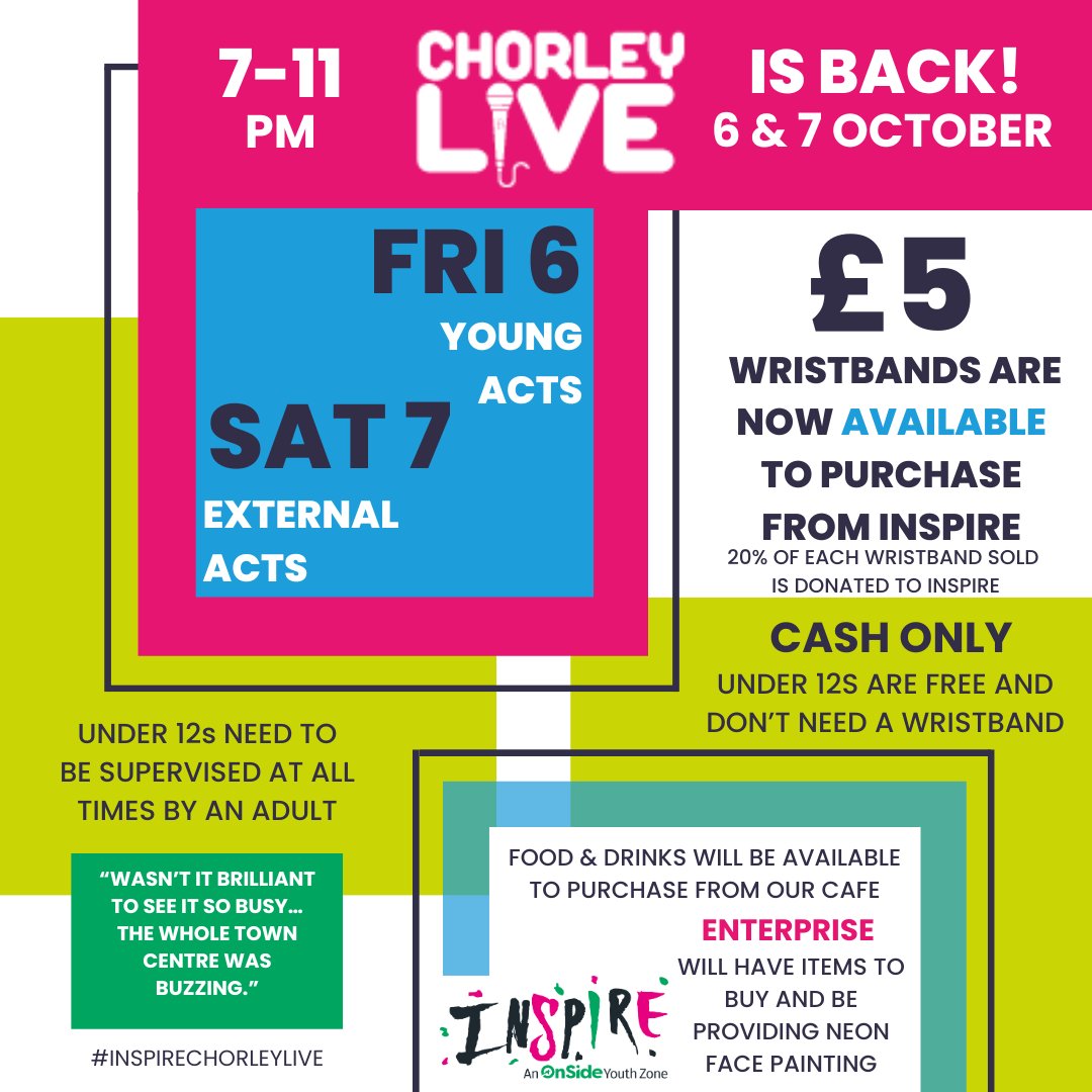 🎶🎵🎶How is CHORLEY LIVE next weekend? Remember you can purchase a wristband from Inspire for £5 Under 12's are free and do not require one!