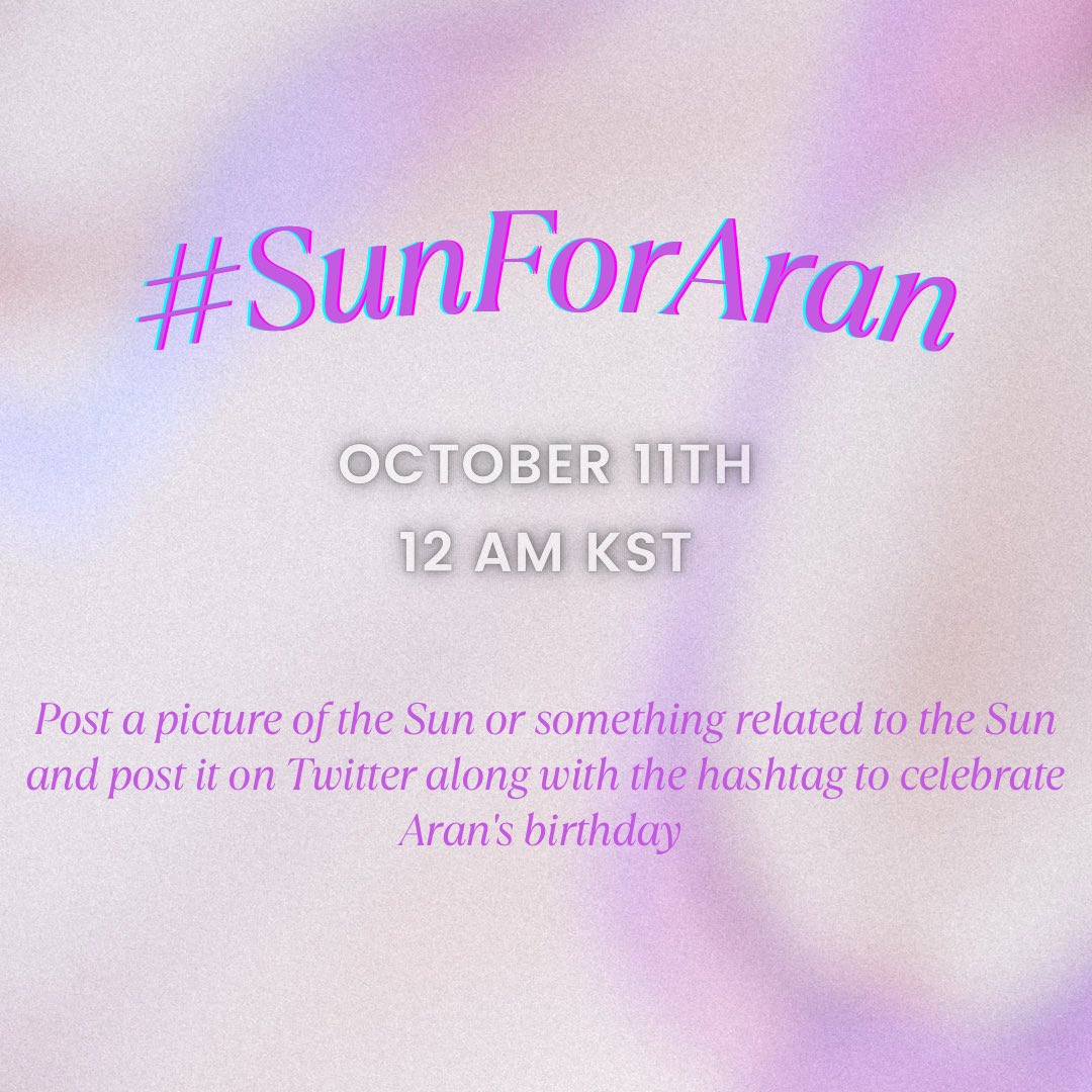 ablumearchived's tweet photo. 🐶 Get ready for Aran’s birthday! 

On October 11th, post a pretty picture of the Sun or anything related to it along with the hashtag to celebrate our Aran’s birthday!

#️⃣SunForAran 

#FIFTYFIFTY #피프티피프티 https://t.co/rED9VOCfQz