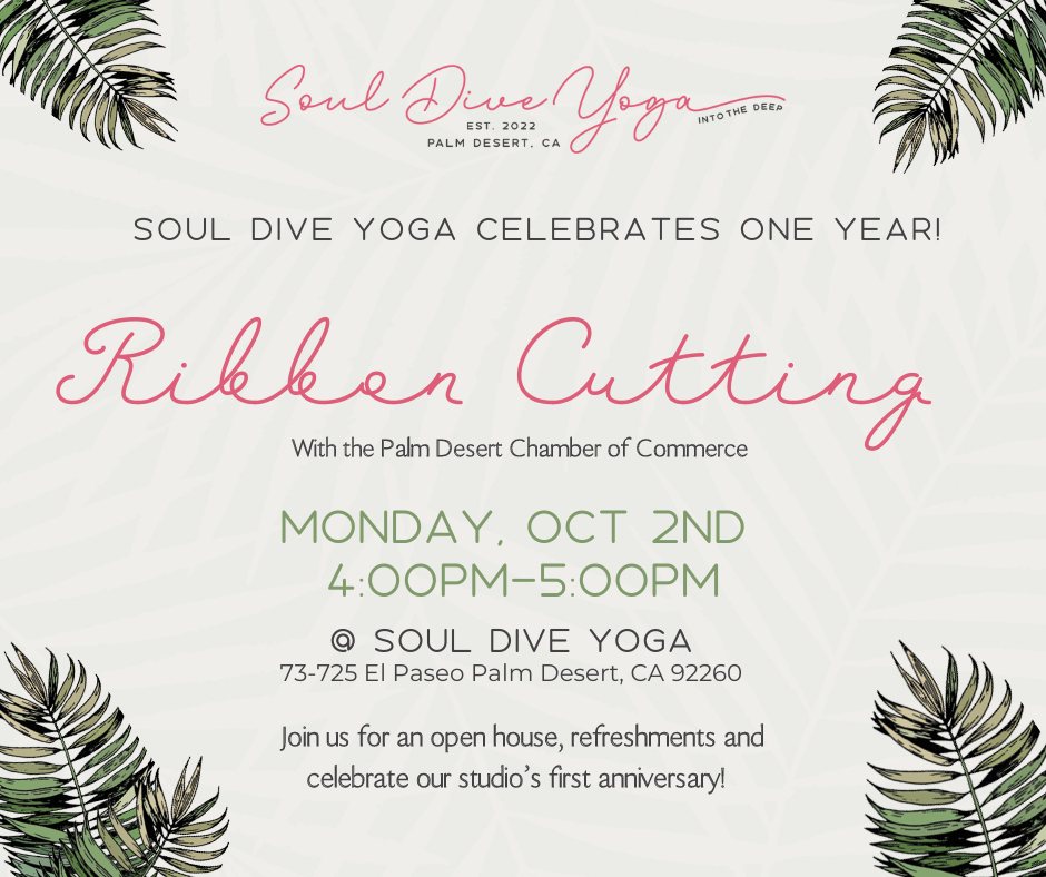 As part of Soul Dive’s anniversary celebrations we’re cutting a beautiful pink ribbon with the Palm Desert Chamber of Commerce on Monday, October 2 at 4:30pm!
#yoga #palmdesert #firstbirthday #elpaseo