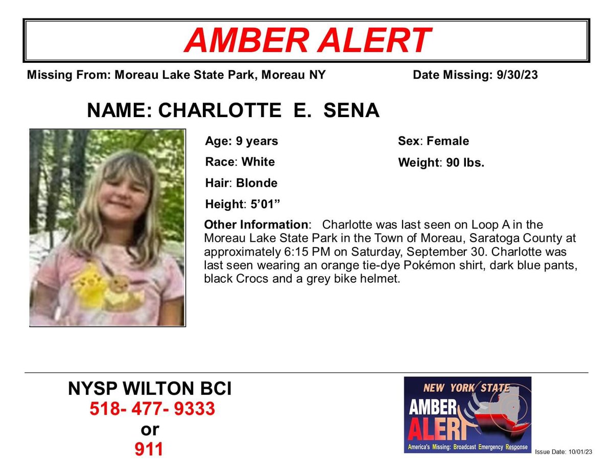 Lauraonthecase's tweet photo. 🚨 #AMBERAlert 🚨

📍The New York State Police have activated the New York State AMBER Alert. They are investigating a potential child abduction that occurred near Moreau Lake State Park, Loop A, Site 18, in Gansevoort, NY at about 6:45 PM on 9/30/2023.

📍 Charlotte Sena was camping with her family & friends when she went missing. Charlotte went out w/her friends/cousins and rode their bikes around Loop A a few times, when Charlotte decided she wanted to go around one more time by herself. 15 min later she hadn’t come back. Everyone went searching for her. Around 6:45 pm Charlotte’s bike was located at Loop A, but Charlotte was missing. Her Mom then immediately called 911. Search efforts have been in effect since then and will continue. 

📍LE have stated, “The child was taken under circumstances that lead police to believe that they are in imminent danger of serious harm and/or death.” 

📍 9-year-old, Charlotte E. Sena is a white female with blonde hair. She is approximately 5 feet 1 inch tall and weighs approximately 90 pounds. Charlotte was last seen wearing an orange tie-dye Pokemon shirt, dark blue pants, black crocs, gray bike helmet.

☎️ Anyone with any information on this abduction is asked to call the New York State Police at (518) 457-6811 or dial 911 to provide information on a report or sighting.

#MissingPersonCommunity #NewYork #MissingChild #Missing #Moreau #Abduction