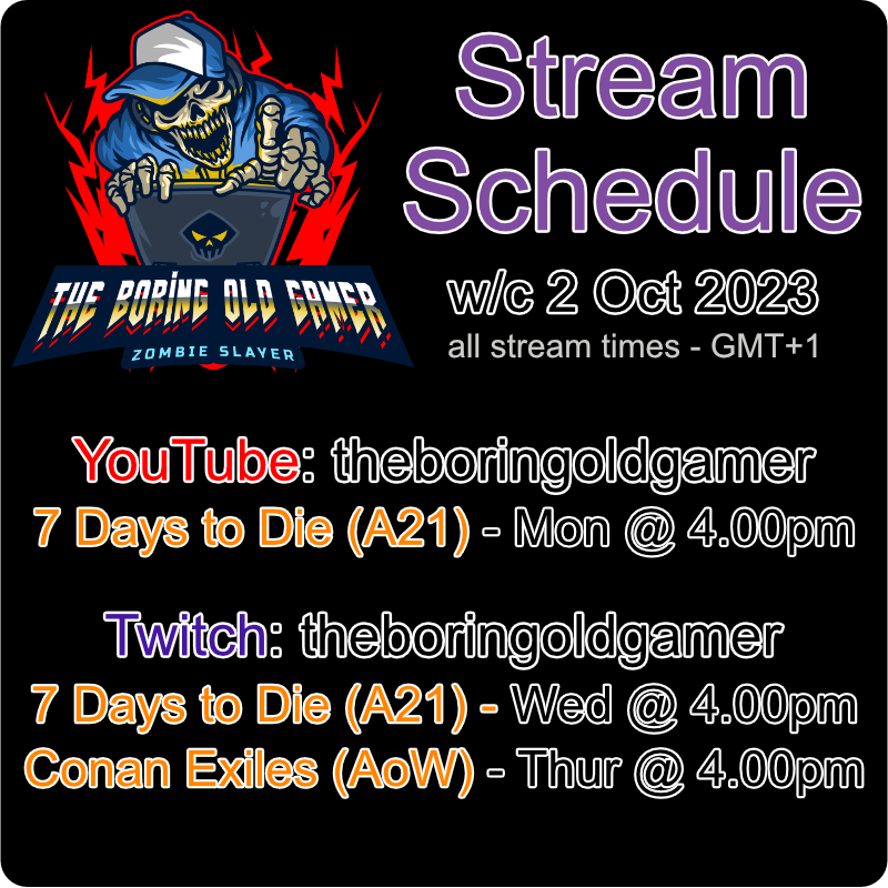 BoringOldGamer's tweet photo. Something new? That will be on Monday (2 Oct) when we start a new playthrough on a custom map in #7DaystoDie on #YouTube. The we will be continuing our games on #Twitch on Wednesday and Thursday with more 7 Days, and #ConanExiles. I will see you there, BOG 😀
#small_streamer https://t.co/wCb9Rsr0J6