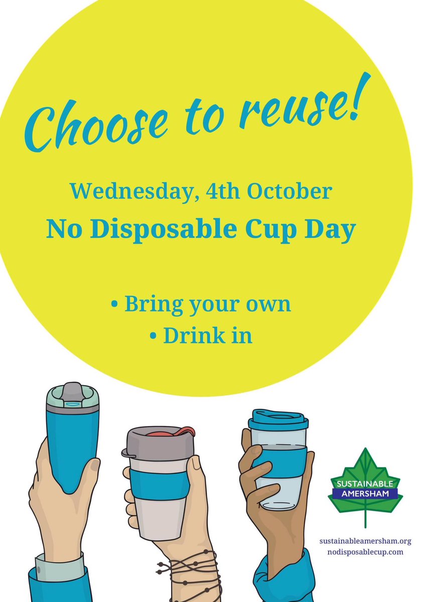 Wednesday, 4th October is national No Disposable Cup Day to encourage people to bring their own cup when buying takeaway drinks.

Find out more here: nodisposablecup.com and sustainableamersham.org