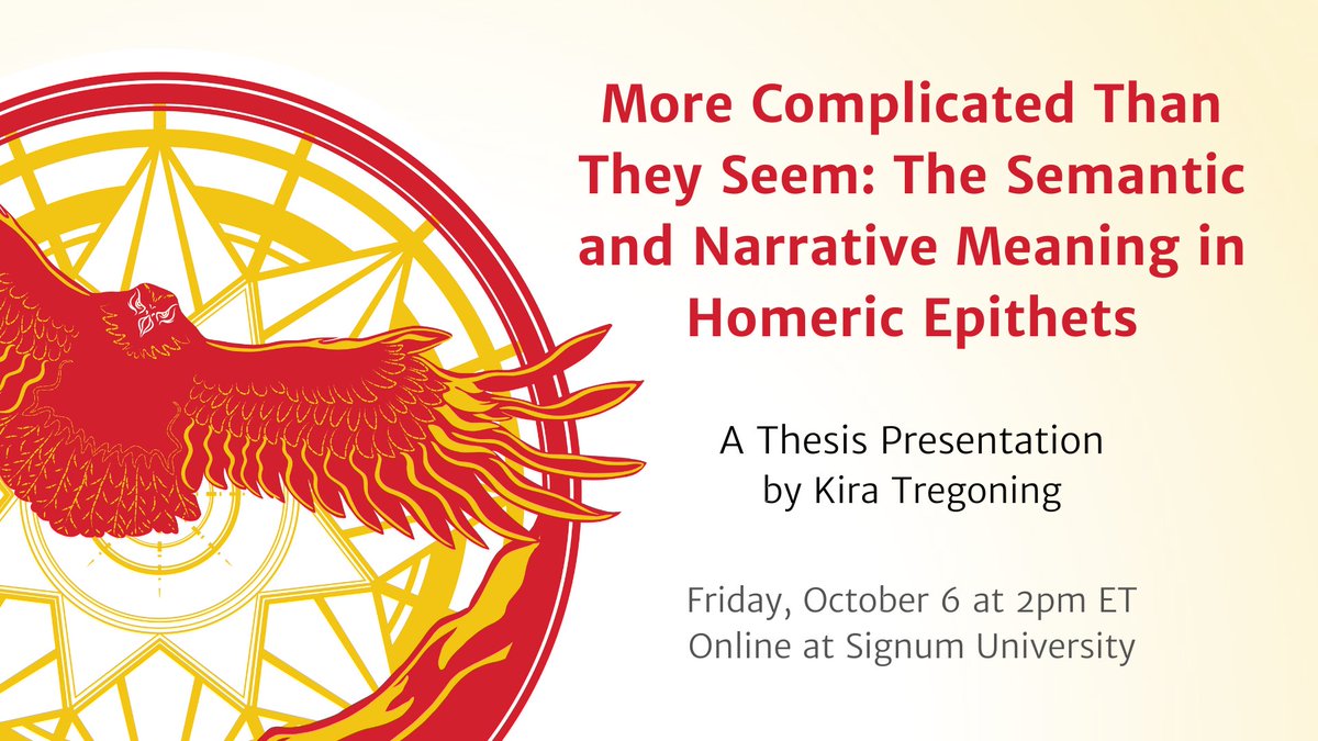 Join us on Friday, October 6 at 2pm ET for a Thesis Theater that explores the meaning of Homer’s epithets!

"More Complicated Than They Seem: The Semantic and Narrative Meaning in Homeric Epithets" with Kira Tregoning

ow.ly/W3SB50PRGvZ