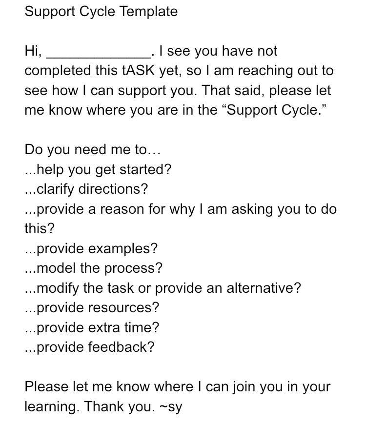 "I see you have not completed this task yet, so I am reaching out to see how I can support you." 

Check out how T <a href="/MonteSyrie/">Monte Syrie</a> plugs in with Ss to encourage them to own their growth: