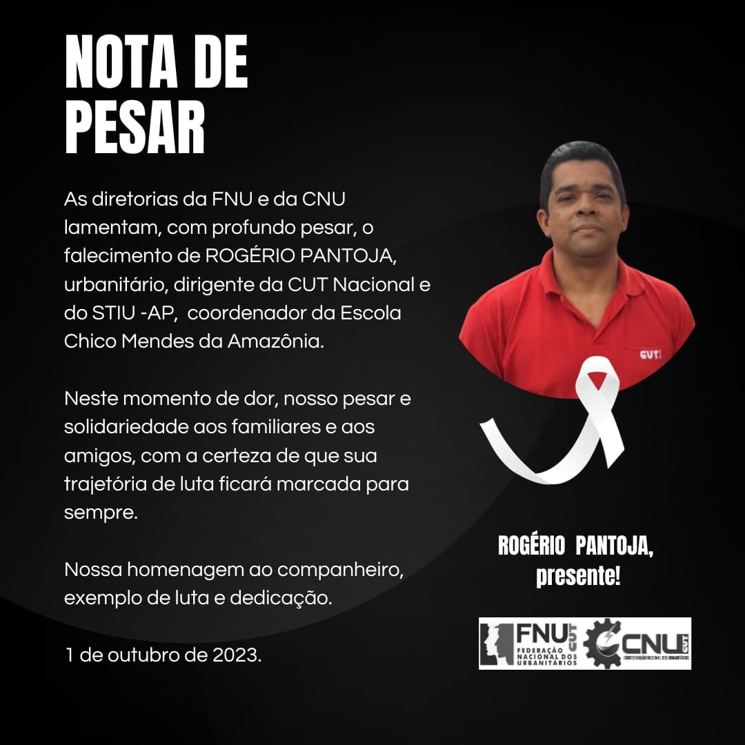 FNUCUT's tweet photo. NOTA DE FALECIMENTO - companheiro ROGÉRIO PANTOJA 
É com grande pesar que comunicamos o falecimento do companheiro ROGÉRIO PANTOJA, urbanitário, dirigente da CUT Nacional e do STIU - AP, coordenador da Escola Chico Mendes da Amazônia.
Nossa homenagem!
#FNUCUT 
@CUT_Brasil https://t.co/I1NrAIndIH