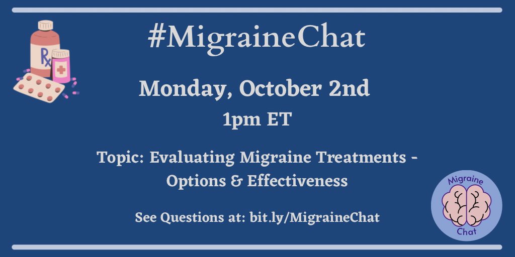 Tomorrow: Oct. 2nd @ 1p ET - join me and the #MigraineChat community for our monthly chat. We’ll talk about evaluating our #migraine treatments. Questions are finally posted on the blog. If you’re new to the chat, you can also preview tips: 🔗 bit.ly/MigraineChat Pls share!