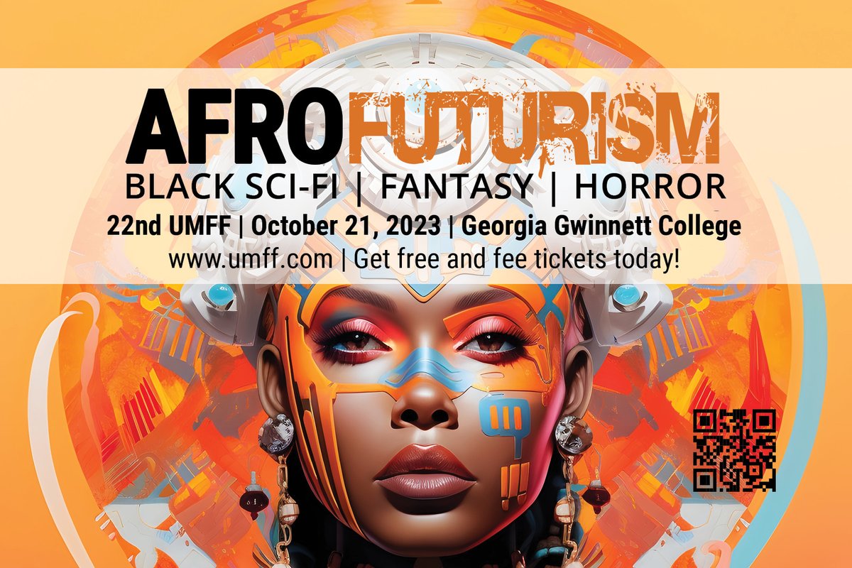 Urban Mediamakers (@umff) on Twitter photo #AfroFuturism Fest @ #Georgia #Gwinnett College | UMFF 2023 | Sat., Oct. 21, 2023, Noon-10pm! Black #scifi, #horror, #fantasy #thrillers. $25 Day Pass. GGC students/staff FREE! eventbrite.com/e/721624226487… <a href="/theafrofuture_/">The Afro Future</a> <a href="/afropunk/">AFROPUNK</a> <a href="/AfroStunnerz/">𝗠𝗘𝗟𝗔𝗡𝗜𝗡✨✊🏾</a> <a href="/afrojack/">AFROJACK</a> Info: umff.com #AfroFuturism Fest @ #Georgia #Gwinnett College | UMFF 2023 | Sat., Oct. 21, 2023, Noon-10pm! Black #scifi, #horror, #fantasy #thrillers. $25 Day Pass. GGC students/staff FREE! eventbrite.com/e/721624226487… <a href="/theafrofuture_/">The Afro Future</a> <a href="/afropunk/">AFROPUNK</a> <a href="/AfroStunnerz/">𝗠𝗘𝗟𝗔𝗡𝗜𝗡✨✊🏾</a> <a href="/afrojack/">AFROJACK</a> Info: umff.com