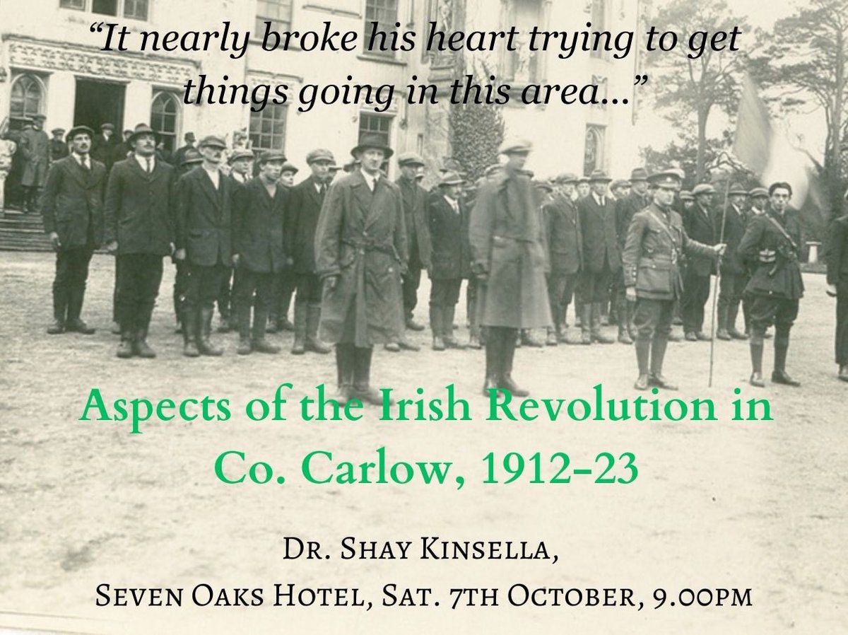 Will be speaking next Saturday on aspects of the #irishrevolution in county #Carlow in @SevenOaksHotel. Thanks to @CarlowHist for the invitation.