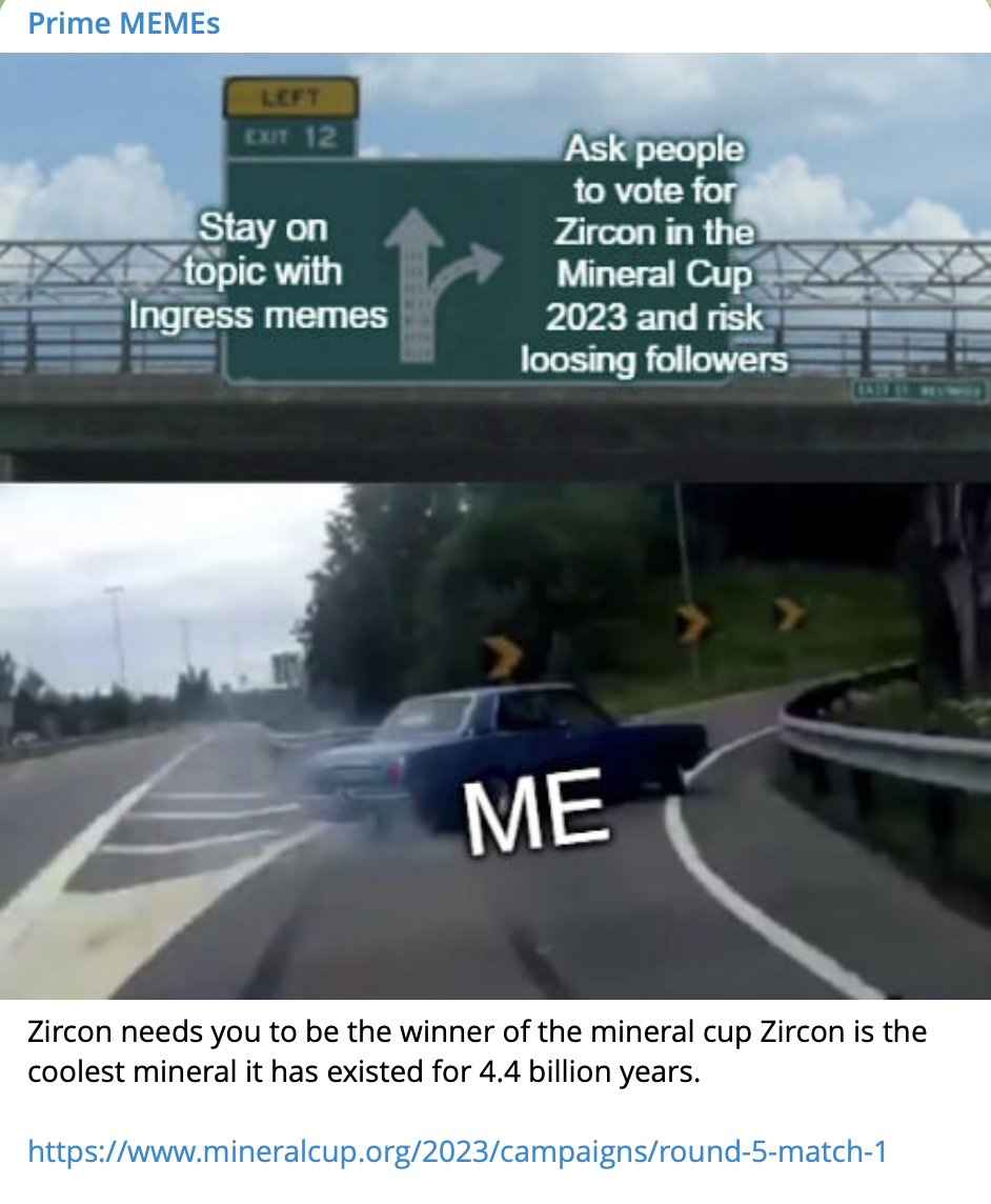 Long indeed has Zircon's reach grown if we can reach into the Meme channel for my favorite game #Ingress to get votes for Zircon. 

mineralcup.org/2023/campaigns…

#teamzircon #mincup #mincup2023