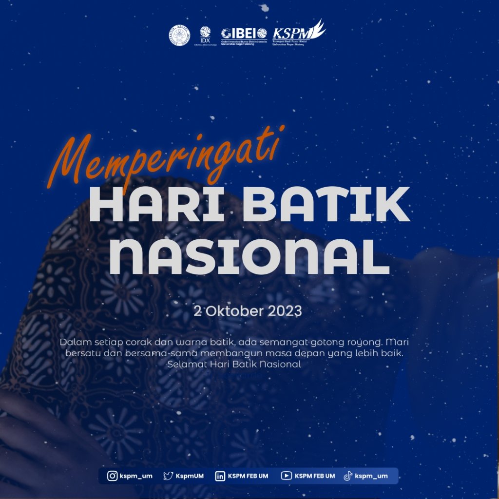Kami segenap keluarga besar KSPM FEB UM mengucapkan, Selamat Hari Batik Nasional bagi seluruh masyarakat Indonesia.

Mari kita rawat dan jaga batik agar tetap menjadi warisan berharga bagi  generasi di mas depan🤗🤩