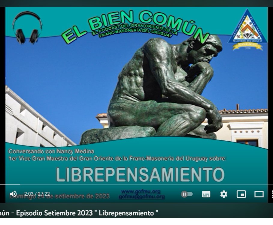 Les invitamos a escuchar el #Podcast El Bien Común del mes de setiembre 2023, #Librepensamiento 
#francmasoneria #Uruguay #GOFMU
youtu.be/8njQoaRWC-8?si…