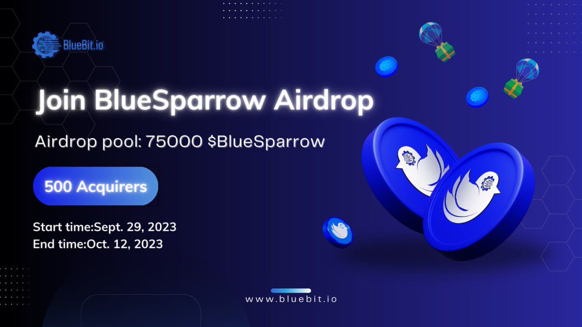💥#Airdrop: BlueBit Bonanza 

🏆Prize Pool: 75,000 BlueSparrow tokens 

💰Rewards
~ 150 BlueSparrow tokens to 500 lucky participants

🔗Airdrop Link: t.me/BlueBitBonanza…

#BlueBit #airdrops #airdropblogspot #crypto #btc