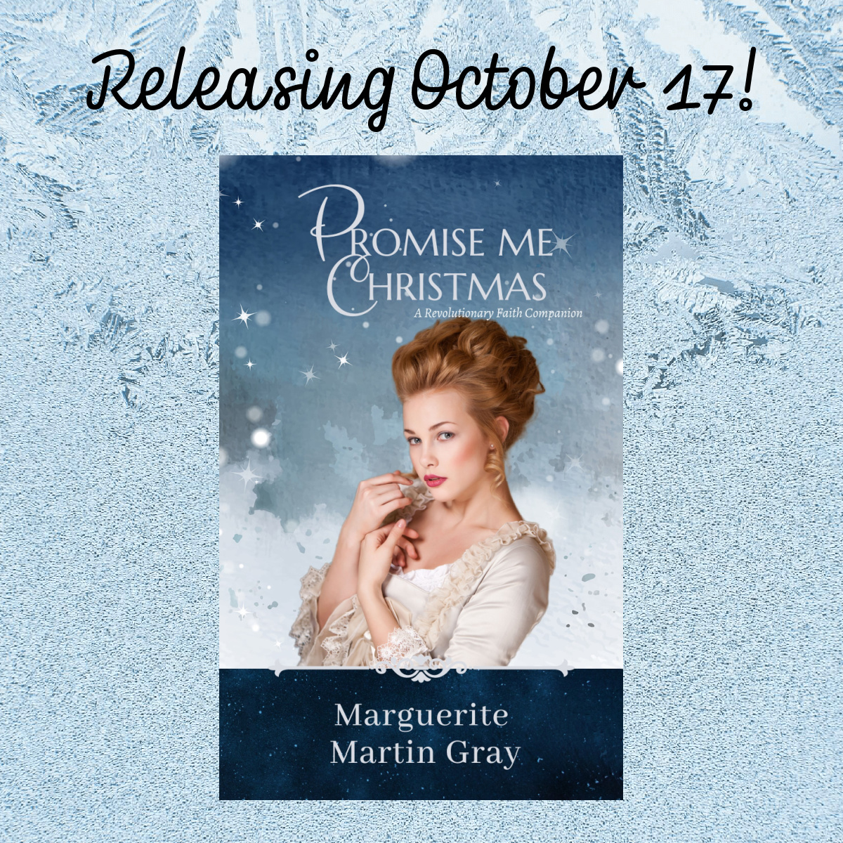 Coming in October! A new book from Marguerite Martin Gray! #PromiseMeChristmas #revolutionaryfaith #Christmasnovella #historicalchristianromance #CelebrateLitPublishing
Available for pre-order
amzn.to/3PJ9Vut