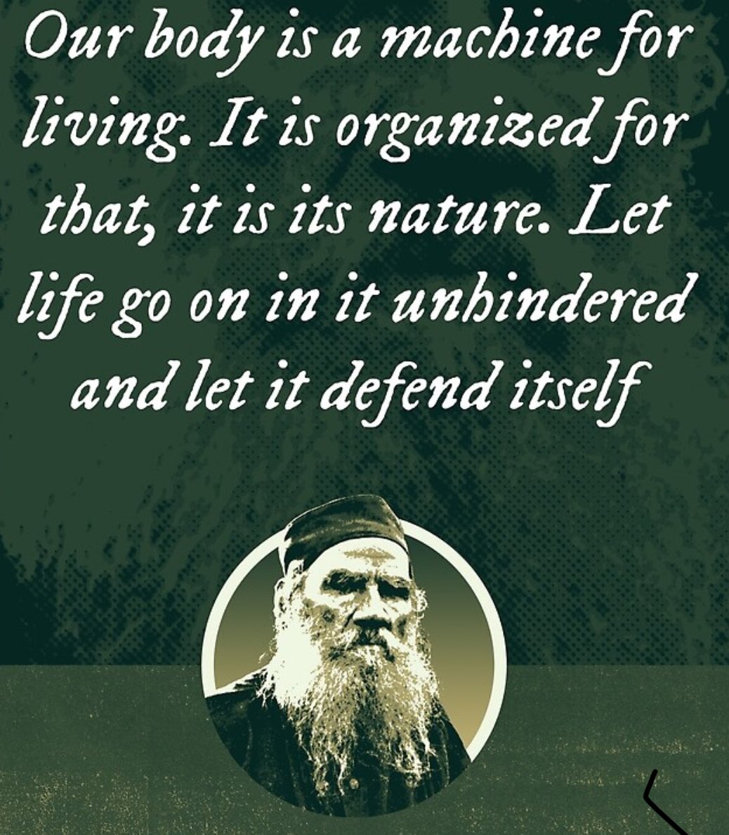 JeffBurpee's tweet image. Our body is a machine for living. It is organized for that; it is its nature. Let life go on in it unhindered and let it defend itself. —Leo Tolstoy, War and Peace
