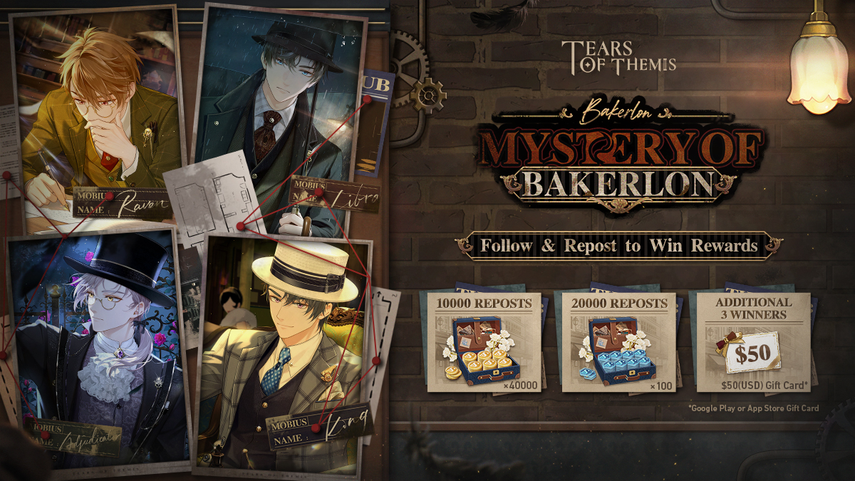 🎁 "Mystery of Bakerlon" PV Repost Event

Hit 10k and 20k reposts for the Mystery of Bakerlon PV on EN/JP/KR official X accounts to unlock Stellin ×40,000 and S-Chip ×100 for all players. Reposting also grants a chance to win gift cards!

#TearsOfThemis