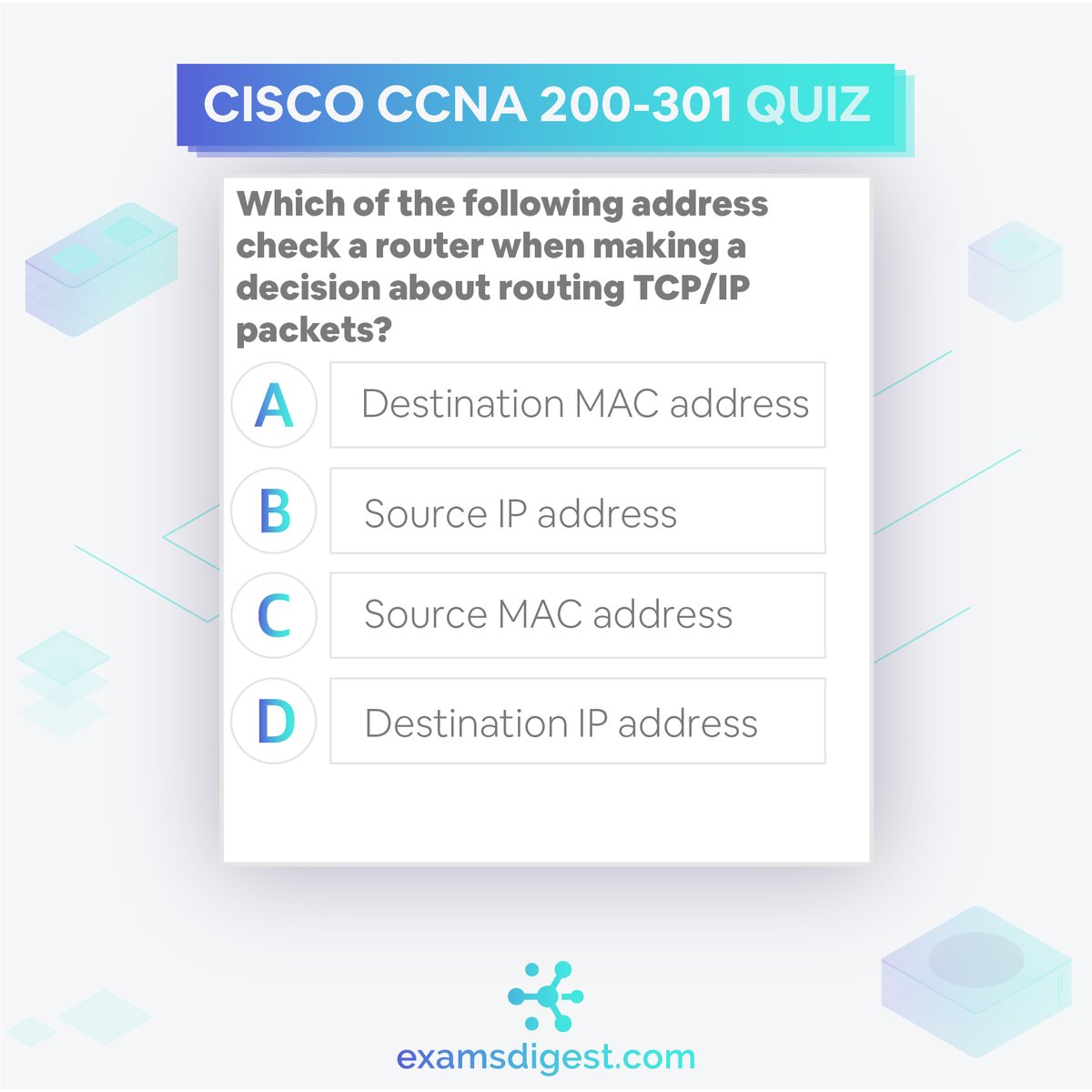 ExamsDigest's tweet photo. #CCNAprep: Today's question comes from Cisco CCNA, can you crack it? Let us know how you did in the comment section below! #Cisco #CiscoCCNA #NetworkEngineer #certification #DataCenter https://t.co/UHwwRd2v2T