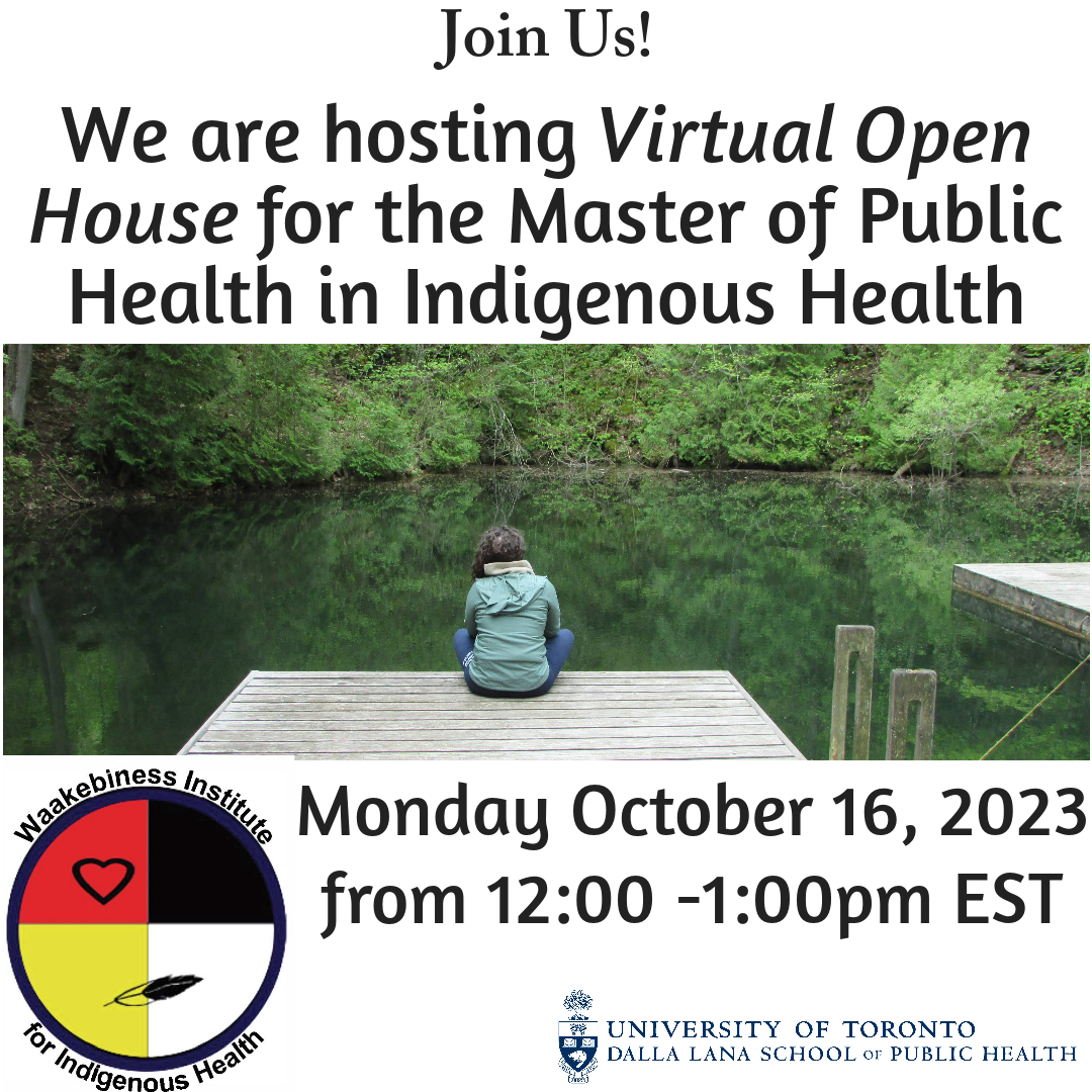 The Master of Public Health in Indigenous Health (MPH-IH) will be hosting a Virtual Open House on Monday October 16, 2023 from 12:00 - 1:00 pm! Register at Eventbrite: eventbrite.ca/e/729103366797… @UofT_dlsph @wbiih_