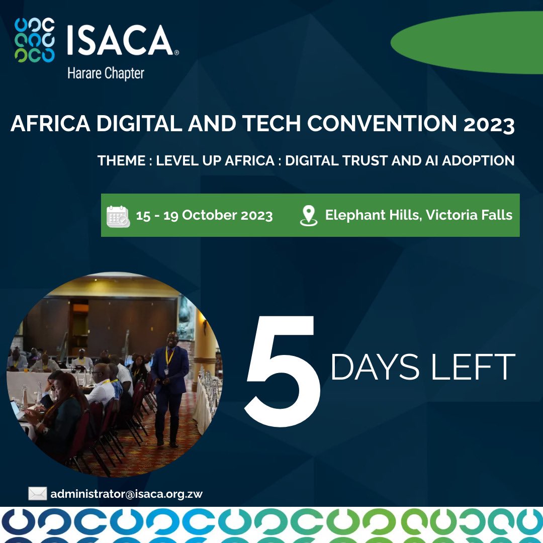 Only 5 days left until the Africa Digital and Tech Convention 2023 conference! Register now and be part of an unforgettable experience.

For more information contact us on administrator@isaca.org.zw or +263 77 767 6093