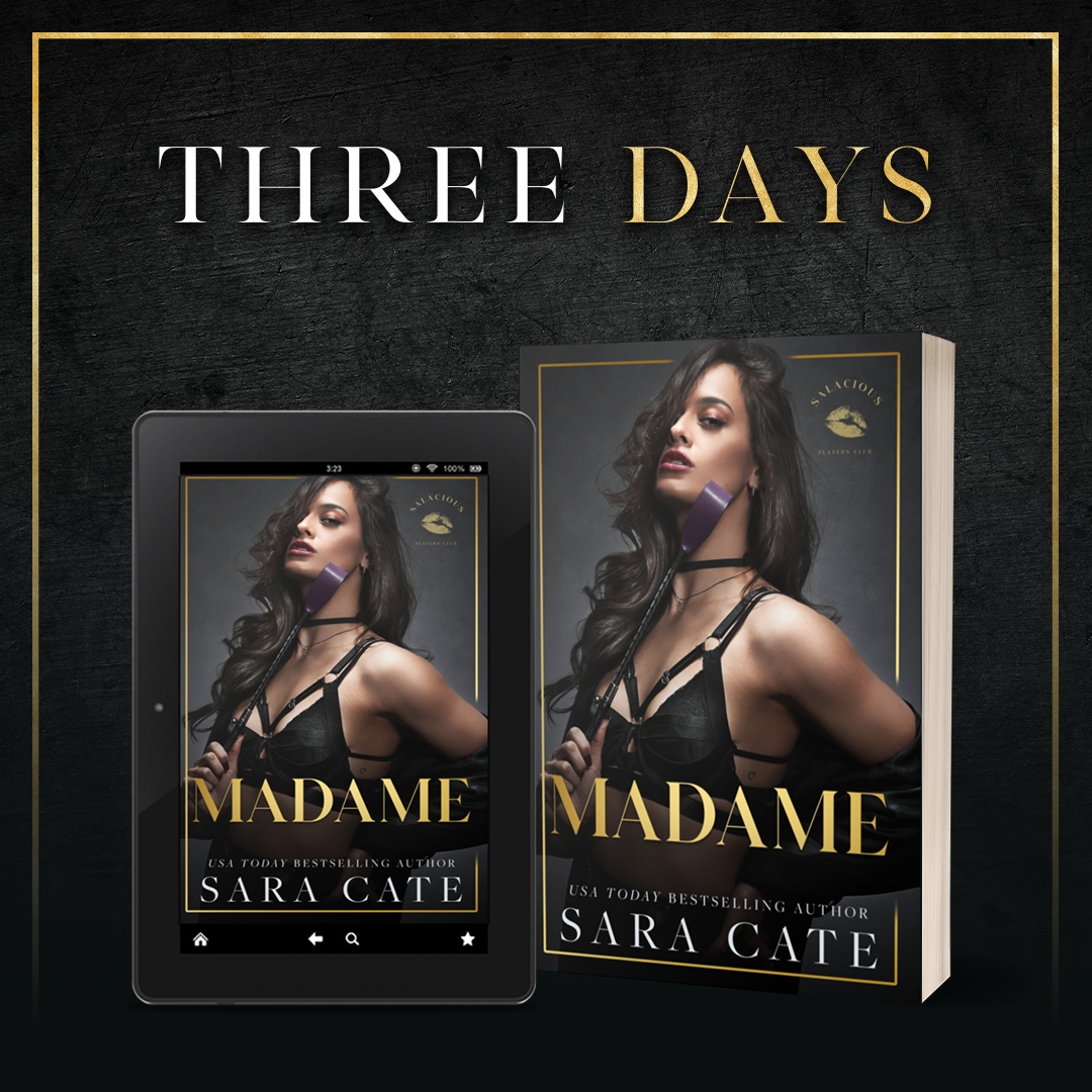 3 DAYS!

Coming this Thursday! Are you ready?

🔥 Pre-order now: geni.us/MadameKindle
Free in Kindle Unlimited

#saracate #saracatebooks #saraswickedromance #authorsofig #bdsm #steamy #mffromance #readmoreromance #indieauthor #polyromance #series #salaciousplayersclub #sexclub