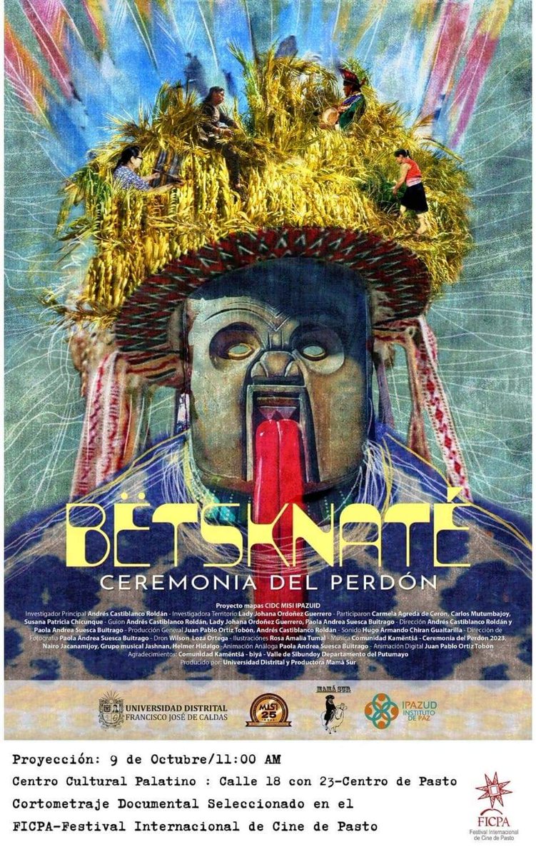 maestriainv's tweet photo. #Hoy  tendremos la exhibición del Documental Bëksnaté Ceremonia del perdón. En el marco del Festival de Cine de Pasto, con los comentarios de Susana Chicunque y Carlos Mutumbajoy de la Comunidad Kamëntsa Biya.  Si estás en Pasto te esperamos! Somos @FCEdistrital @udistrital https://t.co/R9NbDGPKN5