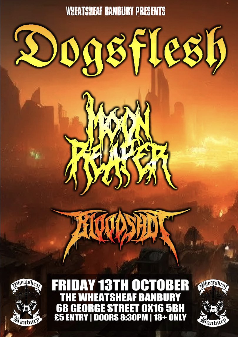 Back on the road again this weekend at The Wheatsheaf in Banbury with Moon Reaper and Bloodshot 🤘