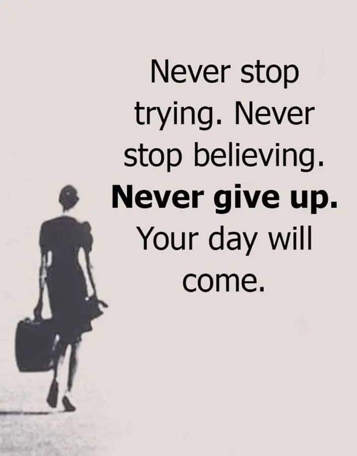 thementalmojo's tweet photo. Never stop trying, Never stop believing, NEVER GIVE UP, Your day will come. https://t.co/u3M1H0WkXc