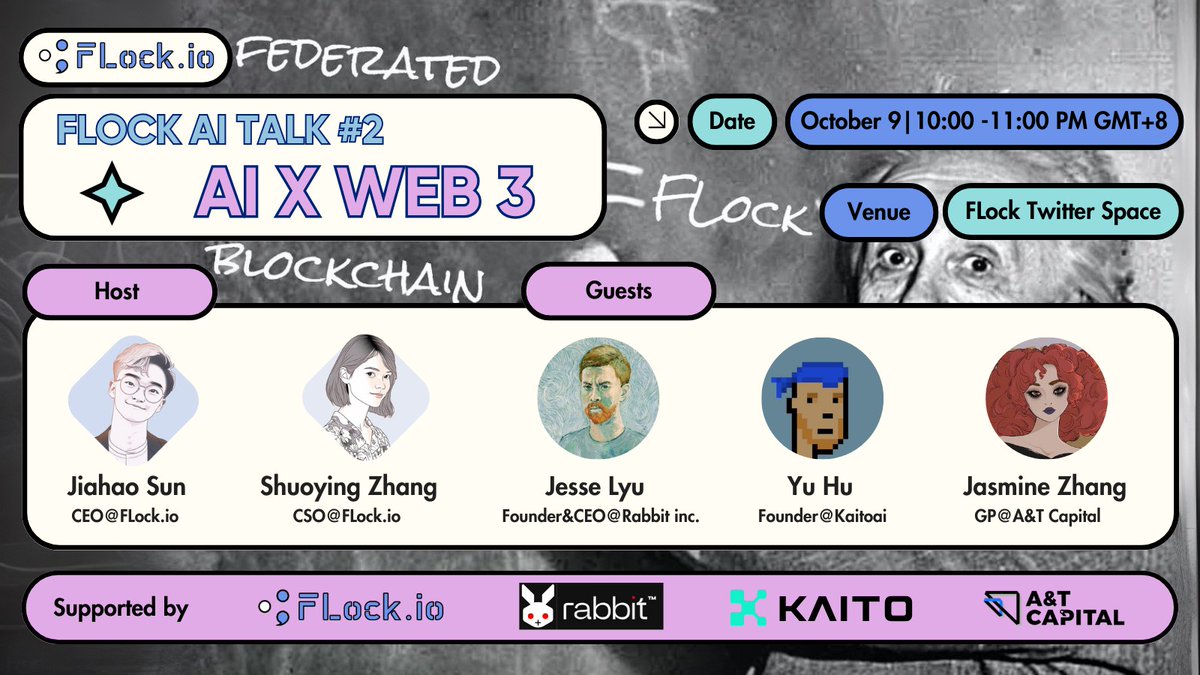 🎙️FLock AI Talk #2: AI x Web 3 [CN]

We're thrilled to invite three outstanding AI x Web 3 entrepreneurs and investors to discuss the opportunities and challenges of AI x Web 3!

Special Guests: 
🎤Jesse Lyu <a href="/jesselyu/"></a> , Founder <a href="/rabbit_hmi/">rabbit inc.</a> 
🎤Yu Hu <a href="/Punk9277/">Yu Hu 🌊</a> , Founder