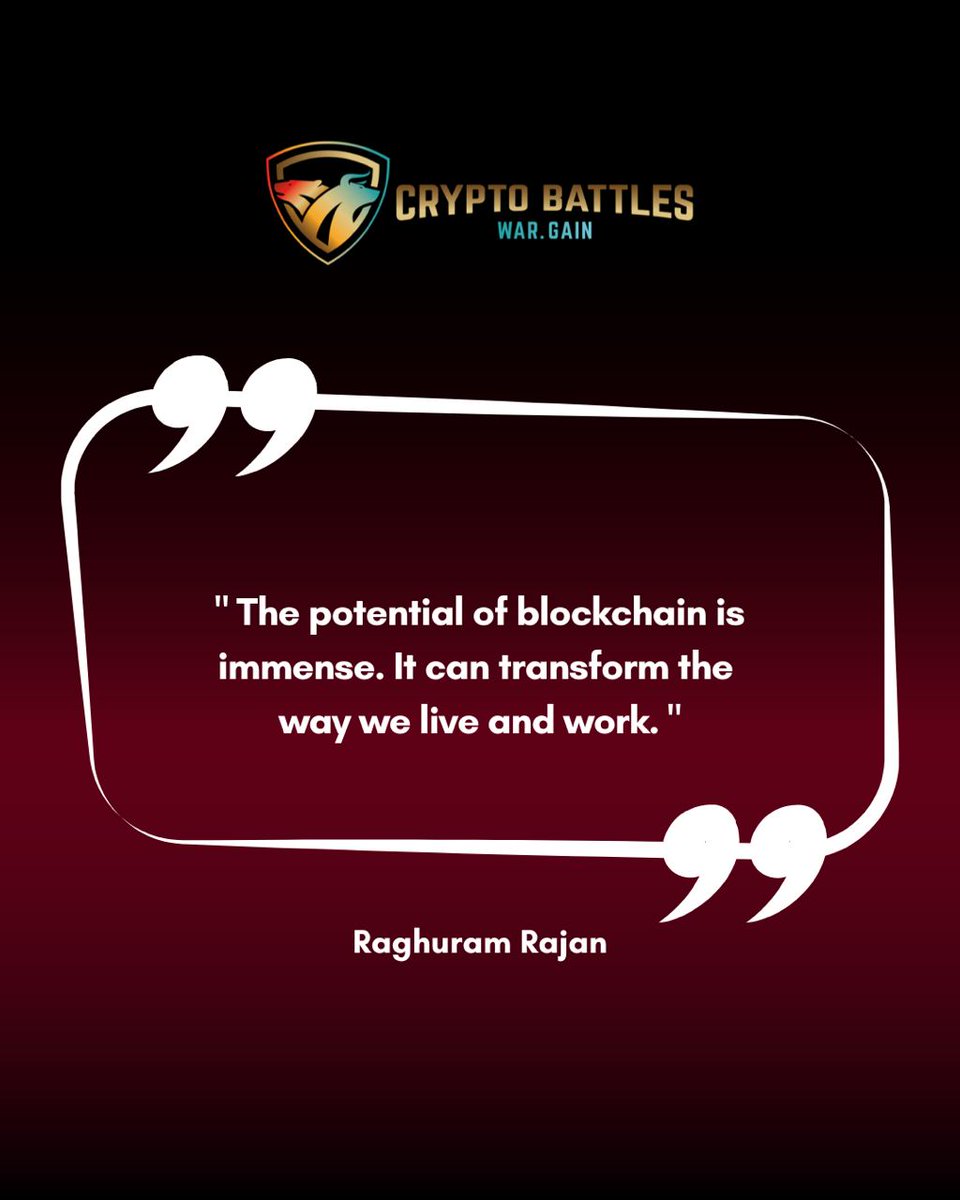Cryptobattlesio's tweet photo. "The potential of blockchain is immense. It can transform the way we live and work." - Raghuram Rajan https://t.co/PA2sj8kSHo