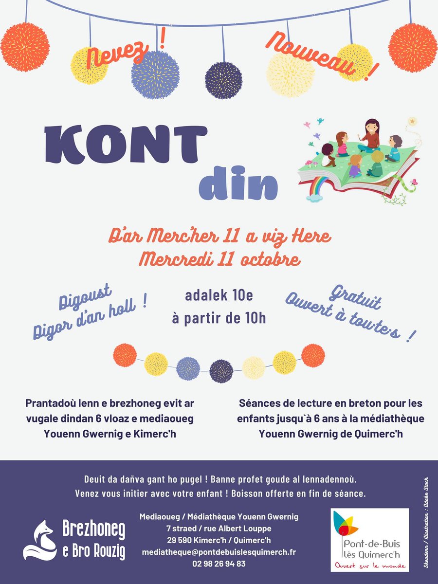 Nouveau à Quimerc'h : KONT DIN

Lectures en breton pour les enfants jusqu'à 6 ans, à la médiathèque.

C'est  gratuit ! Les enfants seront accueillis avec leurs  parents pour une initiation à la langue bretonne par la lecture.

Rendez-vous le 11 octobre !

#brezhoneg #BroRouzig