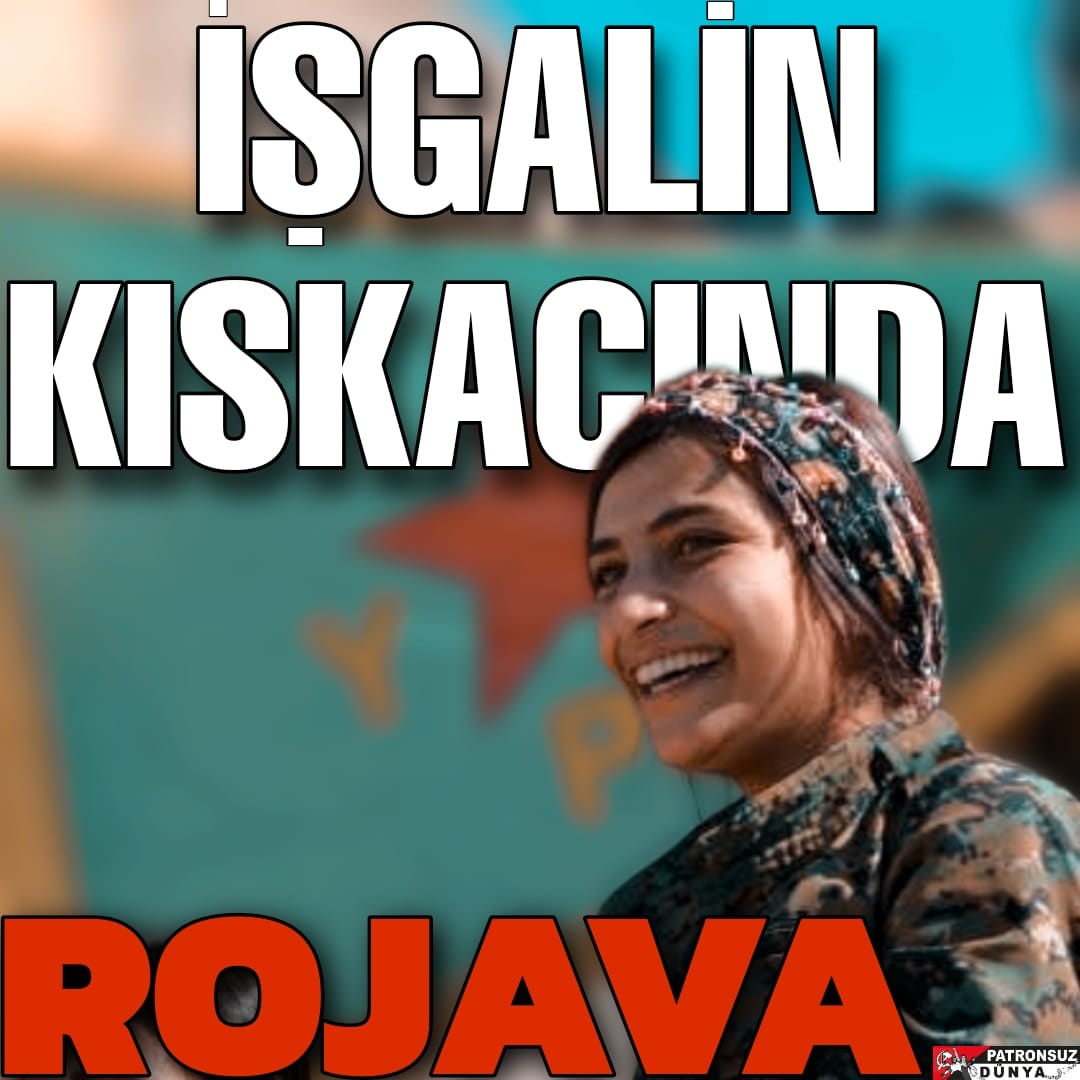 ✍️ Enternasyonal Gündem| İşgalin Kıskacında Rojava
                    👇

patronsuzdunya.com/isgalin-kiskac…