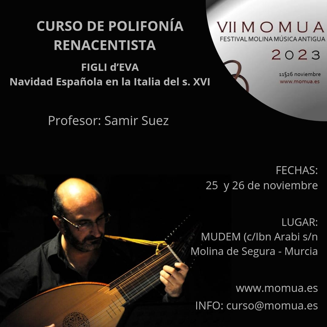 MOMUAantigua's tweet photo. Abiertas las matrículas para nuestro curso de polifonía renacentista FIGLI d'EVA a cargo de Samir Suez.
Reserva tu plaza ya mismo, son muy limitadas.
INFO: https://t.co/u4UrEmgVnt
DUDAS: cursos@momua.es
#MOMUA #MolinaMúsicaAntigua #MolinaDeSegura #MUDEM #Murcia #CulturaMurcia https://t.co/s60DxSxpEB