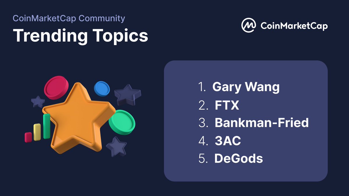 CoinMarketCap's tweet photo. Hot topics on #CMCCommunity today! 🔥
#GaryWang
#FTX
#BankmanFried
#3AC
#DeGods
👉Join the convo! https://t.co/vHI1wrzF17 https://t.co/x0qnp4uEUQ
