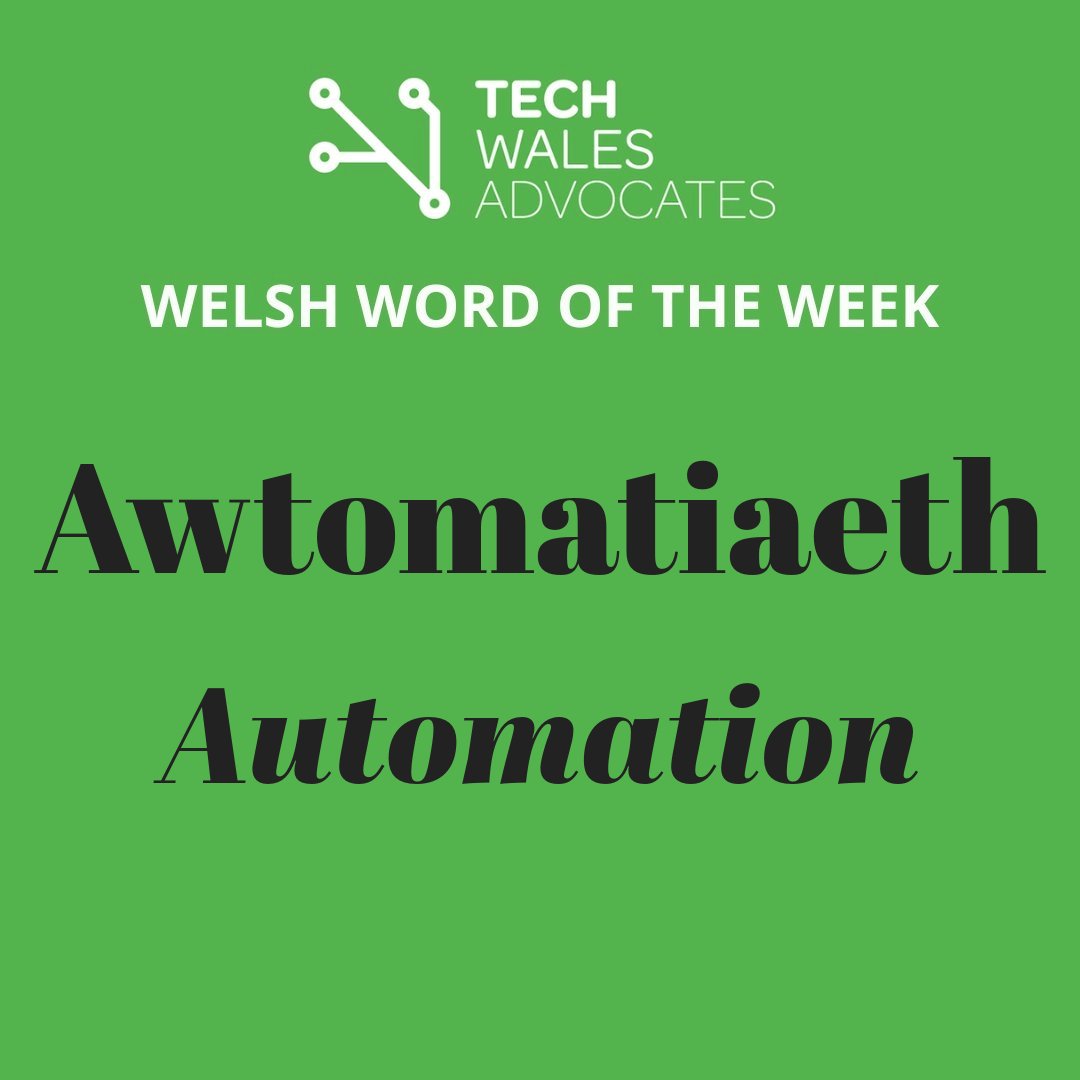 AdvocatesTech's tweet photo. Automation is part of our everyday lives, helping us to be more productive in our time. An ideal #WelshWord https://t.co/CfnirIqexd