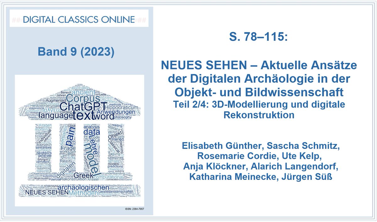 Ein neuer Beitrag im Heft DCO 9 (2023) ist online: Der zweite Artikel aus der Reihe NEUES SEHEN – Aktuelle Ansätze der Digitalen Archäologie in der Objekt- und Bildwissenschaft von Elisabeth Günther et al.
#openaccess
Link: doi.org/10.11588/dco.2…