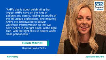 Helen Marriott, Regional Head of AHP - Midlands explains why AHPs day is so important #AHPsDay @MarriottHelen