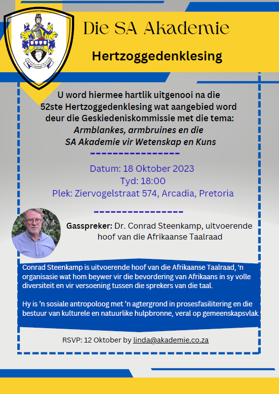 UITNODIGING na die jaarlikse Hertzoggedenklesing wat vanjaar op Woensdagaand 18 Oktober 2023 om 18:00 in die Kunslokaal, SA Akademiegebou, Ziervogelstraat 574 Arcadia, Pretoria plaasvind.
