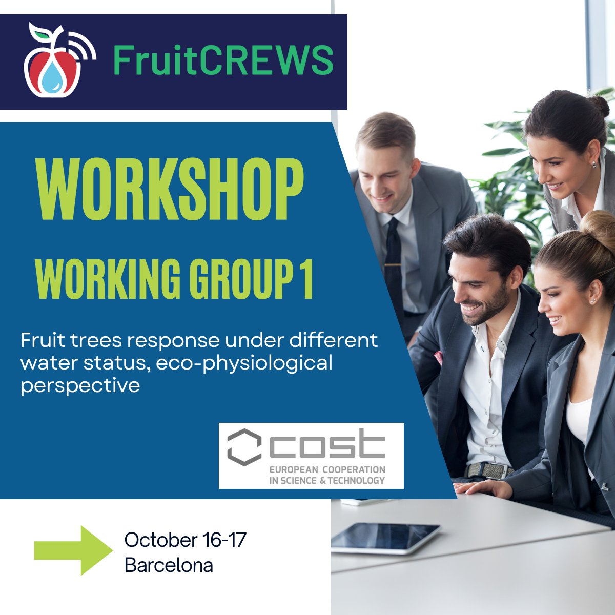 📣Calling all members of FruitCREWS COST Action

💡Join us for an inspiring workshop:

📚Topic: Fruit trees response under different water status, eco-physiological perspective
 📅Save the Date: October 16-17, 2023
 📍Location: Barcelona, Spain

#workshop #irrigation