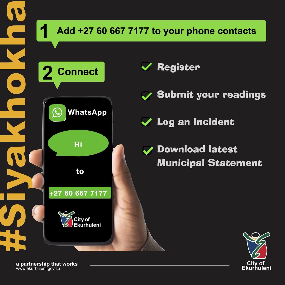 GCISGauteng's tweet image. Have you registered on our Whatsapp line? You can now submit your meter readings, log an incident and even download your latest municipal statement on the platform. #Siyakhokha #PayYourPart @City_Ekurhuleni