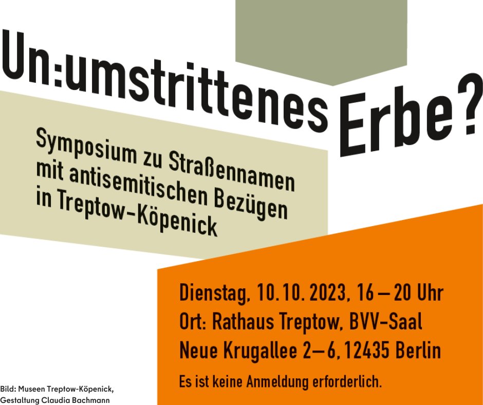 Am 10.10.2023 findet im Rathaus Treptow in der Zeit von 16:00 bis 20:00 Uhr das Symposium Un:umstrittenes Erbe? zum Umgang mit Straßennamen mit antisemitischen Bezügen in #Treptow-#Köpenick statt.
Weitere Informationen zur Veranstaltung finden Sie unter sohub.io/b5x6