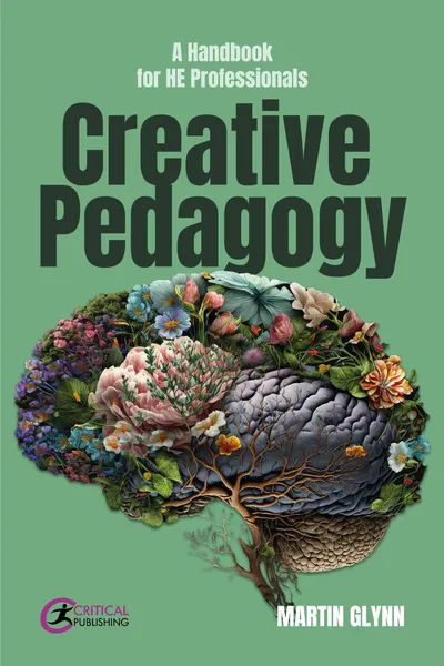 We're publishing Creative Pedagogy by @msoulfires next week. It's the ultimate toolkit for lecturers and practitioners in higher education aimed at developing creative pedagogy that will inspire and empower students. It's out on 16 October. buff.ly/3RiJXhZ