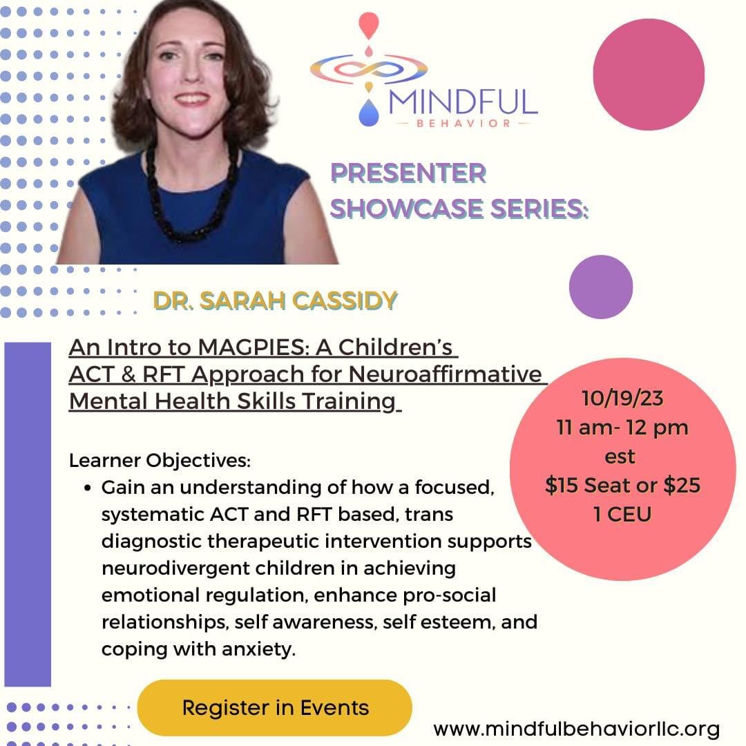 DrSarahCassidy's tweet image. Excited to announce our participation at @MindfulBehavior! 🌟 We&apos;re delighted to present an introduction to our MAGPIES program, focusing on group therapy for kids using ACT.  Save the date! #MAGPIES #MindfulBehavior #GroupTherapy 

lnkd.in/eaDSbhKc