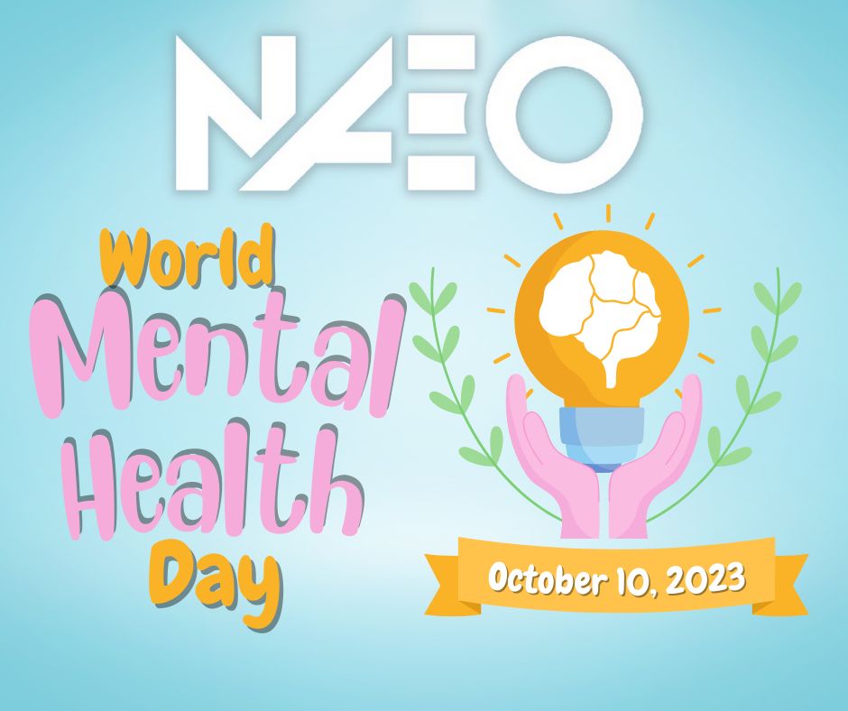 joinNAEO's tweet image. We all have mental health and it’s important to prioritize it every day. #WorldMentalHealthDay