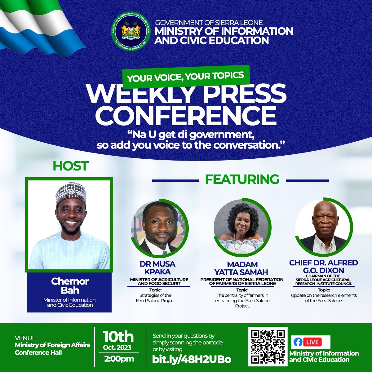 The flagship for <a href="/PresidentBio/">Barram</a>’s second term is #FeedSalone - to boost agric productivity, fuel inclusive growth, increase local food production and reduce our dependence on food import, + reduce hunger... This week we bring u the key players. Ask questions. Lead us.