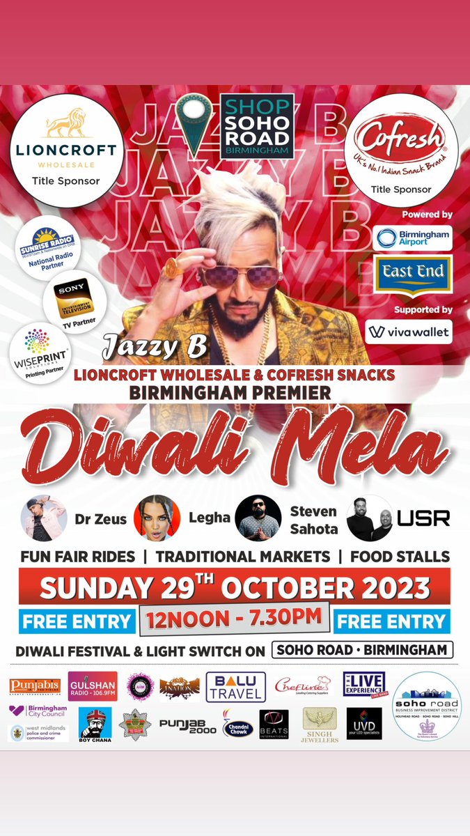 SohoRoadBID's tweet photo. @LionCroft2023 Wholesale &amp; @CofreshSnacks presents The Birmingham Premier Diwali Mela 2023 !!!

Sunday 29th October 2023 on the world renown
Soho Road - Birmingham
@SunriseRadioUK @EastEndFoods @bhx_official @SonyTV 

#sohoroaddiwali #sohoroad
#diwali2023 #streetfestival #jazzyb https://t.co/FufP20POYr