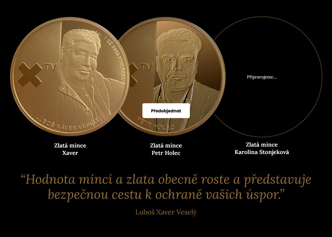 vojber's tweet image. XTV doporučuje spoření ve zlatě, třeba s její zlatou mincí. Doporučuje i kde spořit - u firmy místopředsedy strany Svobodných R. Vláška, kde diváci XTV mají 30% slevu. Pan Vlášek produkty své společnosti v XTV propaguje i v rámci pravidelného pořadu. Viz: hlidacipes.org/xaver-a-holec-…